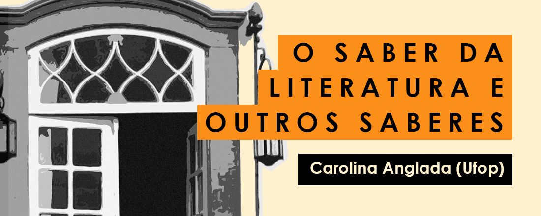 Simpósio 4 - O saber da literatura e outros saberes