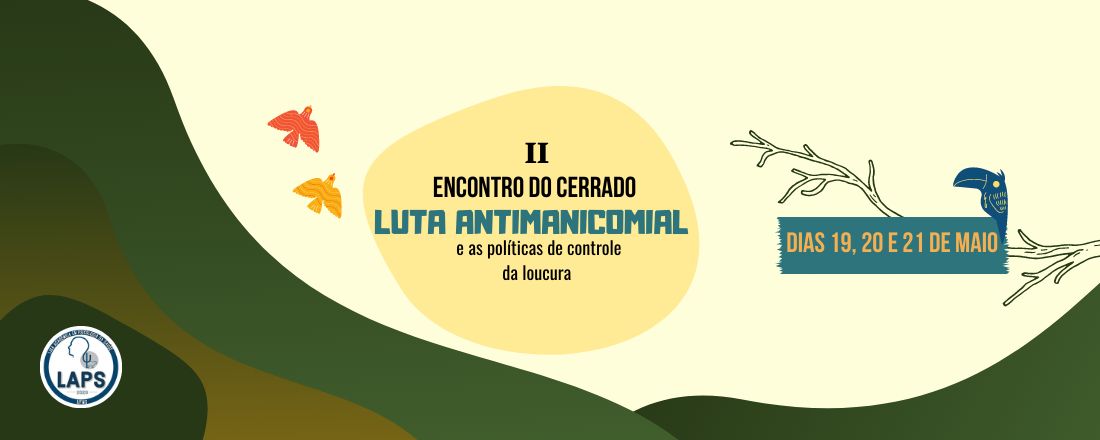 II Encontro do cerrado: A luta antimanicomial e as políticas de controle da loucura