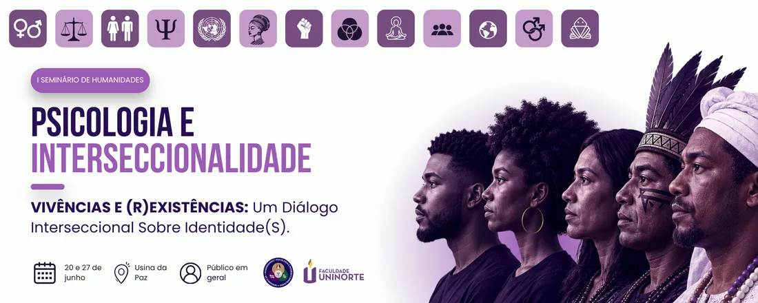 I Seminário de Humanidades: Psicologia e Interseccionalidade