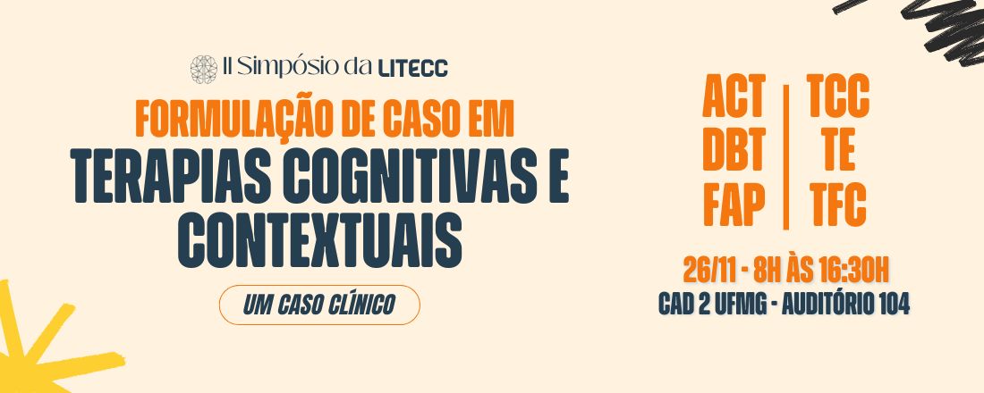 II  Simpósio da LiTeCC - Formulação de caso em Terapias Cognitivas e Contextuais: um caso clínico