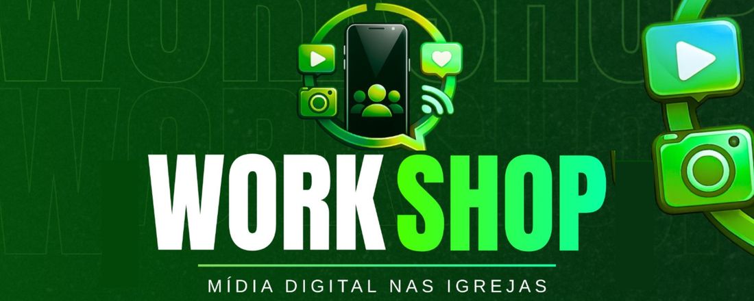 Workshop Mídias Digitais nas Igrejas