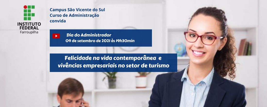 Felicidade na vida contemporânea e vivências empresariais no setor de turismo