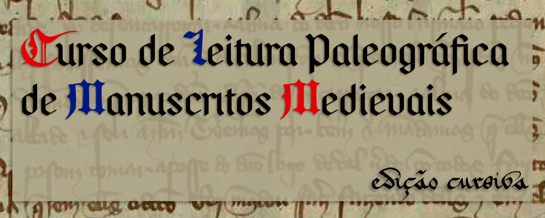 Curso de Leitura Paleográfica de Manuscritos Medievais - ed. Cursiva