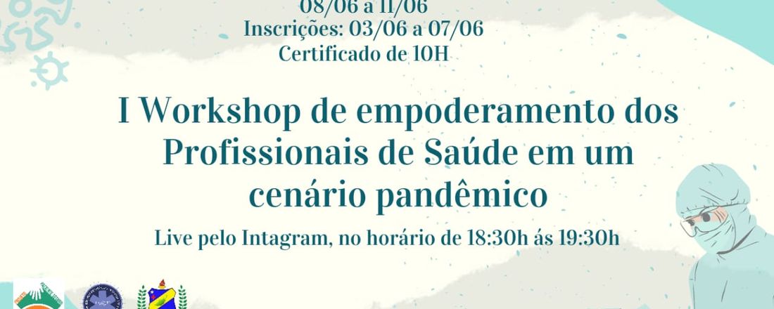 I Workshop de Empoderamento dos Profissionais da Saúde em um cenário Pandêmico