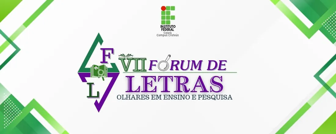 VII Fórum de Letras: Olhares em Ensino e Pesquisa
