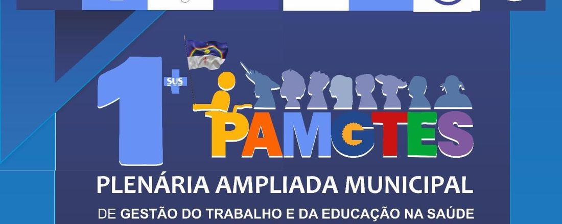 Primeira Plenária Ampliada Municipal de Gestão no Trabalho e Educação na Saúde