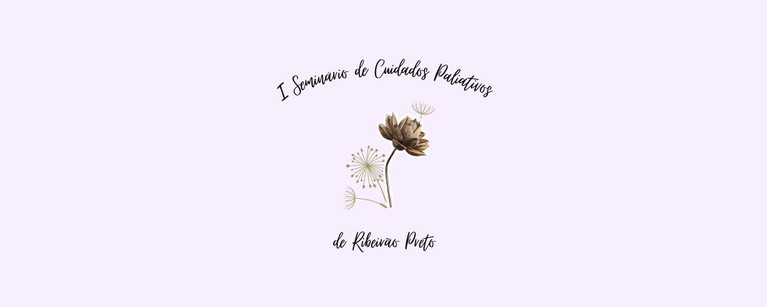 I Seminário de Cuidados Paliativos de Ribeirão Preto