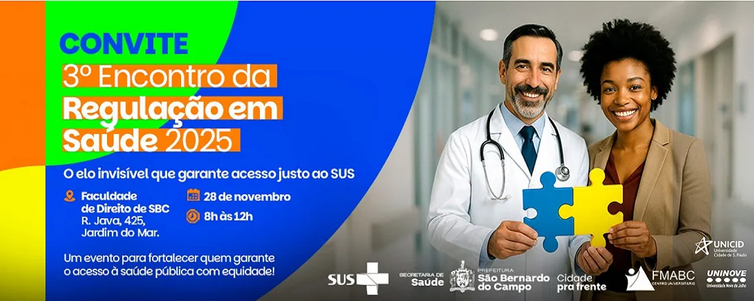3º Encontro da Regulação em Saúde 2025: O elo invisível que garante acesso justo ao SUS"