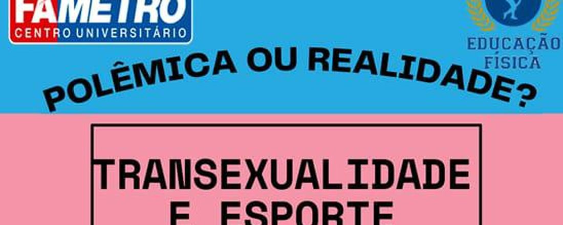 TRANSEXUALIDADE E ESPORTE: POLÊMICA OU REALIDADE