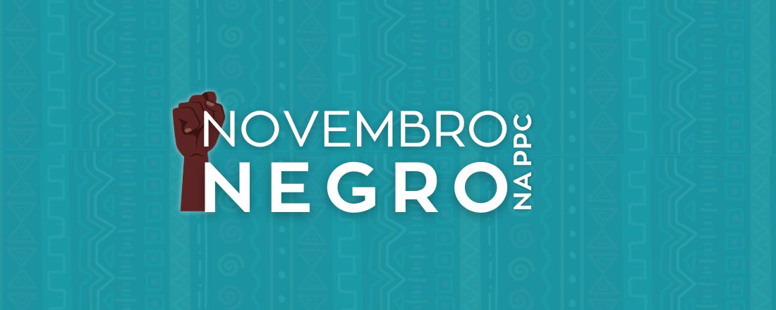 Novembro Negro na PPC