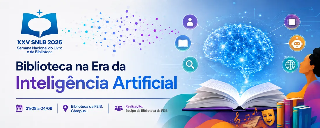 XXV Semana Nacional do Livro e da Biblioteca - FEIS/UNESP