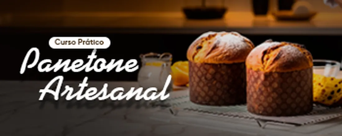 Curso Prático de Panetone Artesanal