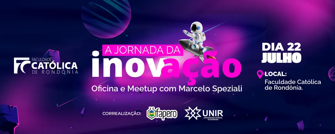 A Jornada da Inovação: Oficina e Meetup com Marcelo Speziali