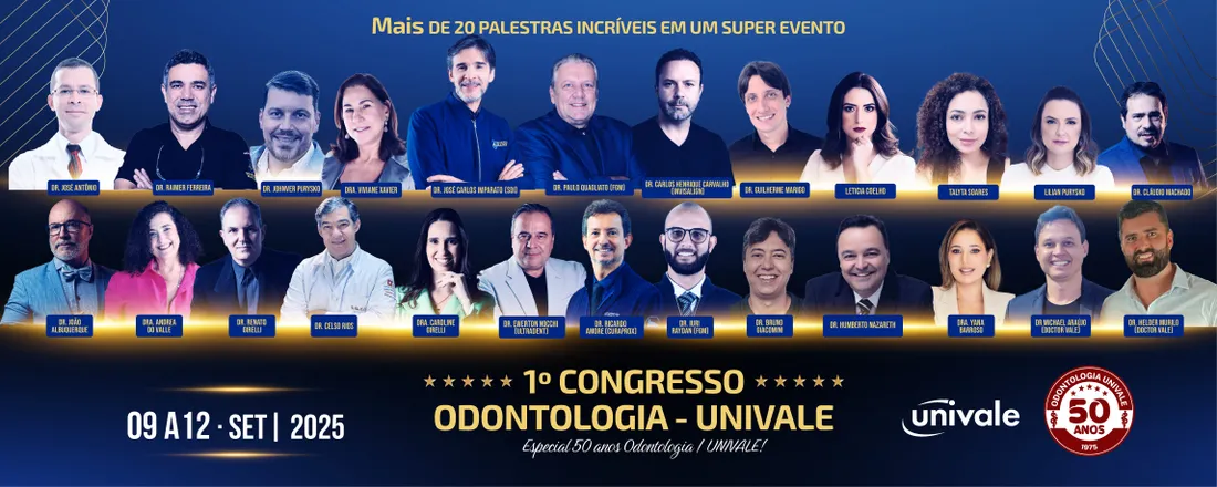 1° Congresso Odontologia - UNIVALE - Edição comemorativa pelos 50 anos