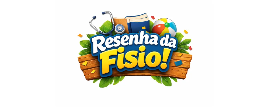 Resenha da Fisio - 1º EDIÇÃO