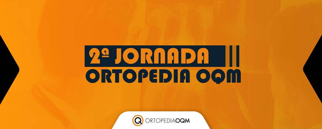 2ª JORNADA ORTOPEDIA OQM