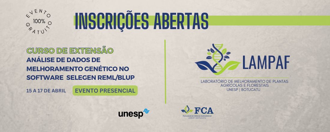 CURSO DE EXTENSÃO: ANÁLISE DE DADOS DE  MELHORAMENTO GENÉTICO NO SOFTWARE  SELEGEN REML/BLUP