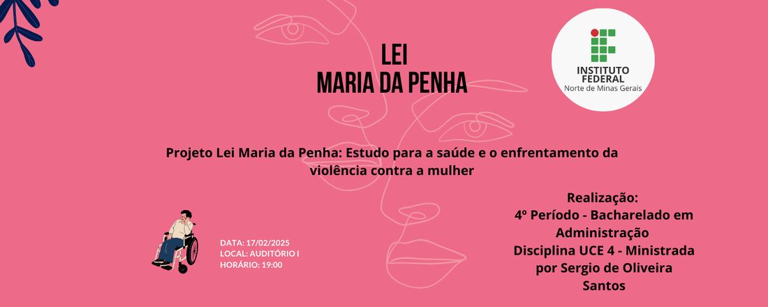 PROJETO LEI MARIA DA PENHA: ESTUDO PARA A SAUDE E O ENFRENTAMENTO DA VIOLÊNCIA CONTRA A MULHER