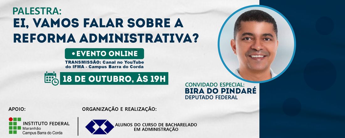 EI, VAMOS FALAR SOBRE A REFORMA ADMINISTRATIVA?