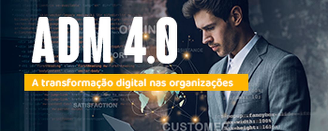 ADM 4.0: A transformação digital nas organizações