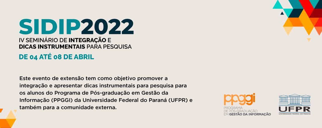 4º Seminário de Integração e Dicas Instrumentais para Pesquisa - SIDIP