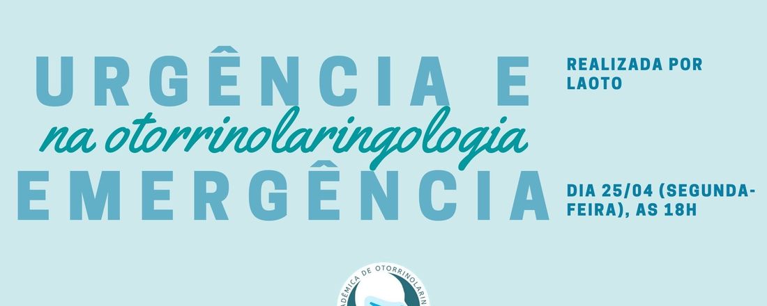 Urgência e Emergência na Otorrinolaringologia