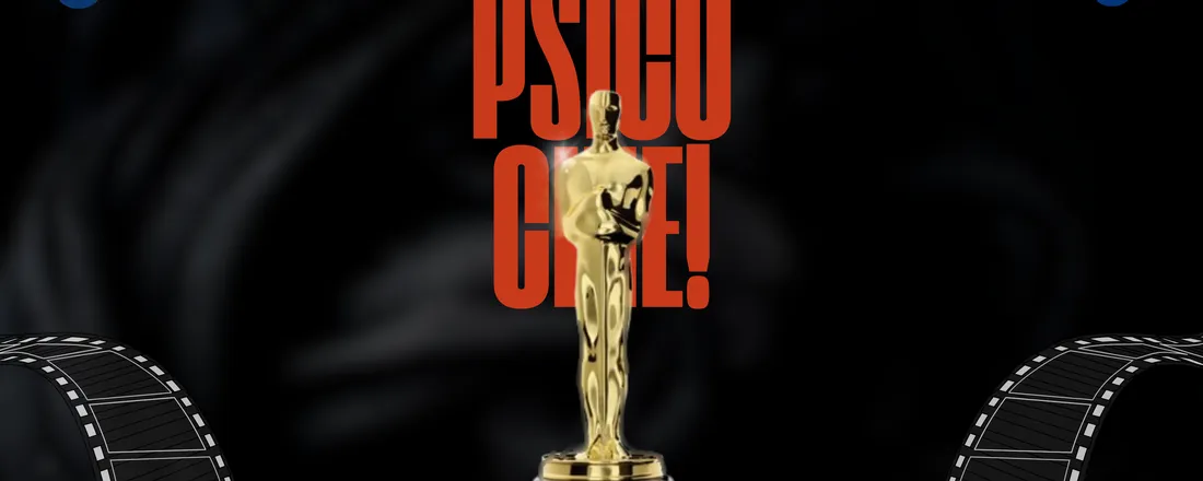 I PSICOCINE: A PSICOLOGIA POR TRÁS DO CINEMA