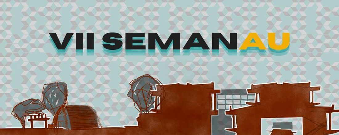 SEMANAU (Semana Acadêmica de Arquitetura e Urbanismo- UFMT)