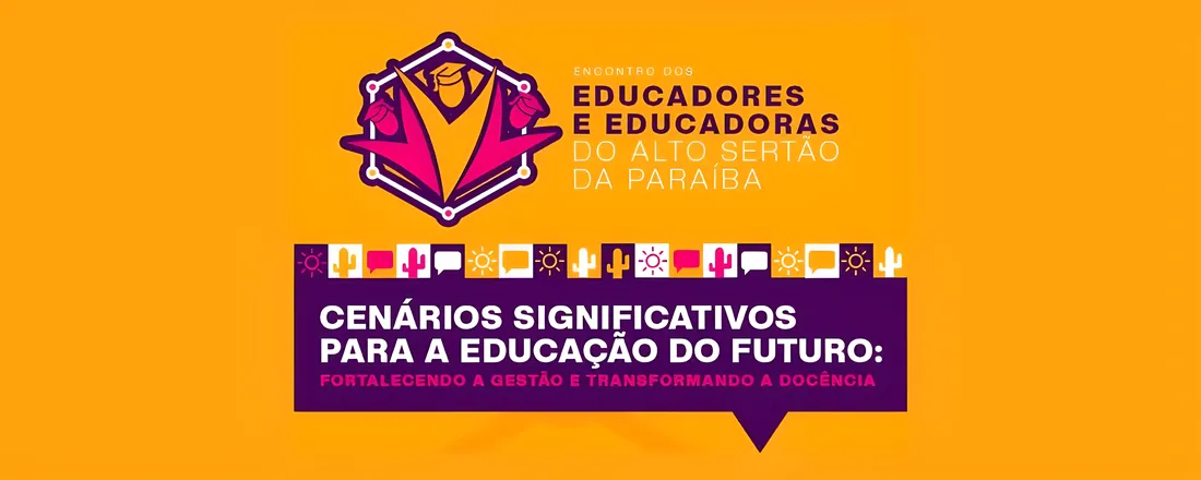 ENCONTRO DE EDUCADORES E EDUCADORAS DO ALTO SERTÃO DA PARAÍBA